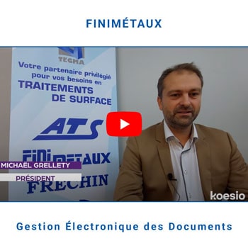 FINIMETAUX passe à la Gestion Electronique des Documents